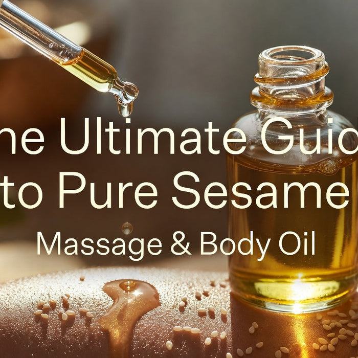 The Ultimate Guide To Pure & Natural Sesame Massage, Body & Aromatherapy Carrier Oil - Great To Blen With Essential Oils