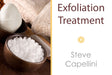 Steve Capellini - Spa Exfoliation Treatment - 3 CE Hours - Spa & Bodywork Market