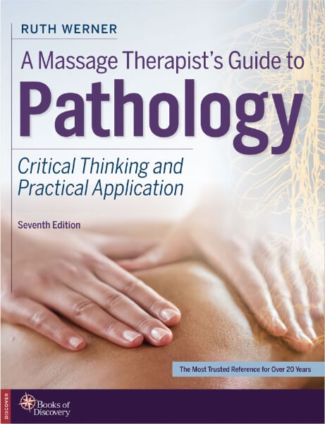 A Massage Therapist’s Guide to Pathology - 7th Edition
