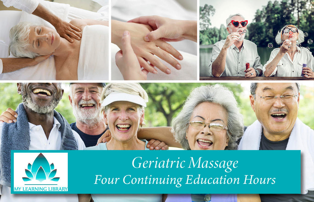 Geriatric Massage - 4 CE Hours — Spa & Bodywork Market