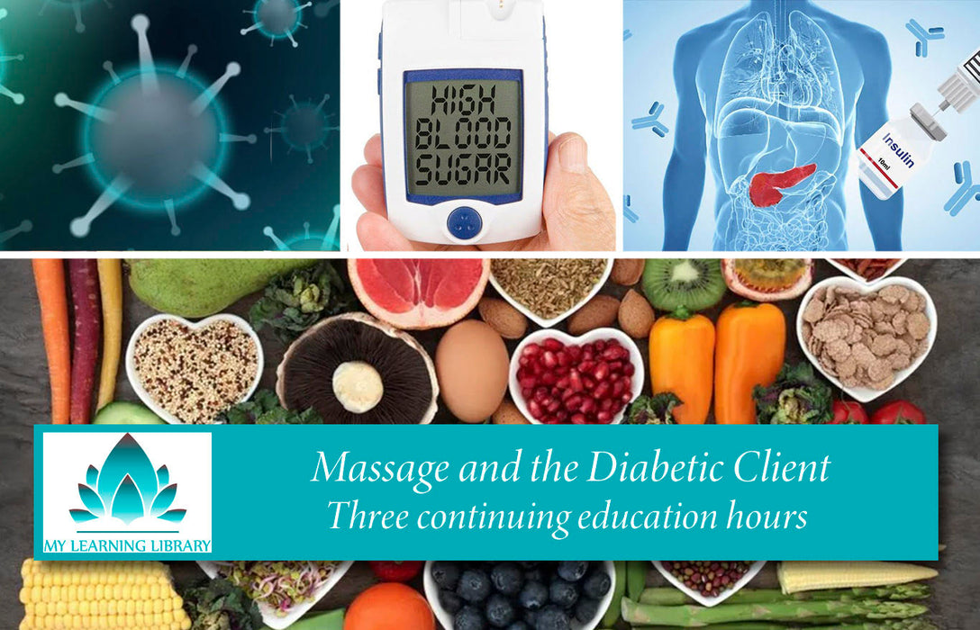 Massage and the Diabetic Client - 3 CE Hours