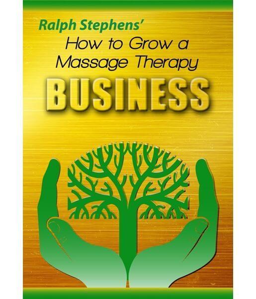How To Grow A Massage Therapy Business Marketing Video on DVD - Ralph Stephens