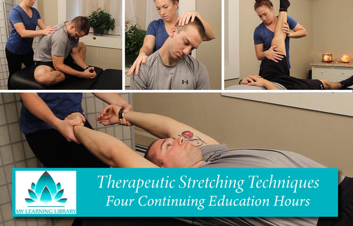 Therapeutic Stretching Techniques -  4 CE Hours