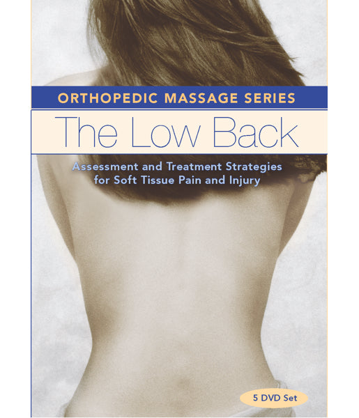 Orthopedic Massage Series: The Low Back 5 DVD Video Set - Ben Benjamin
